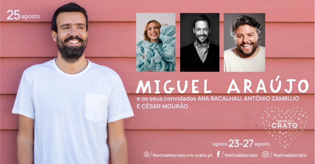 Miguel Araújo e convidados são a primeira confirmação no cartaz!