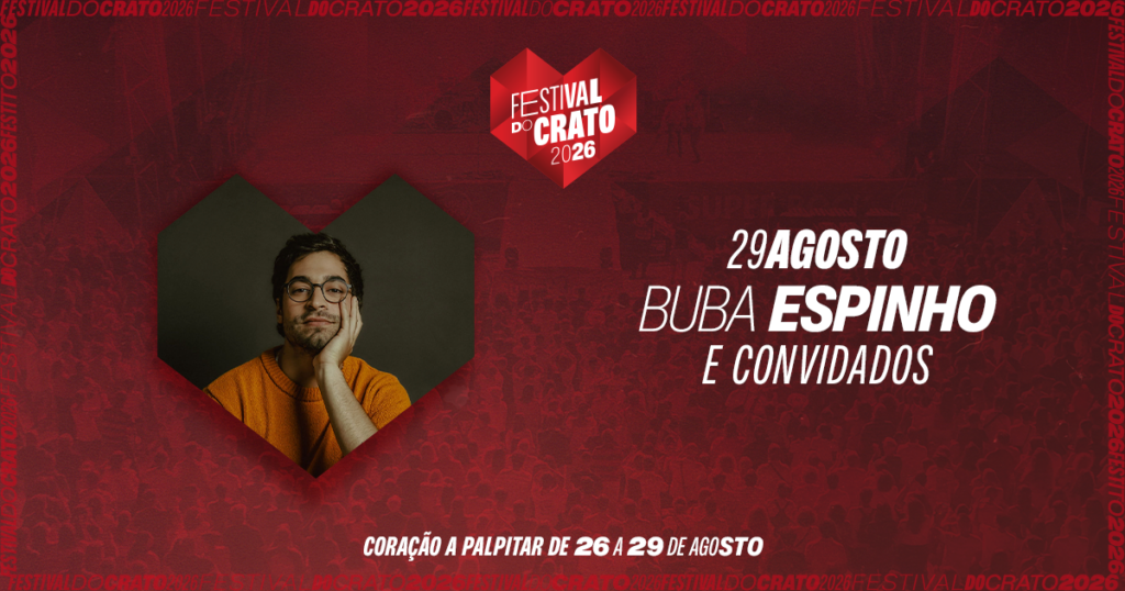 Buba Espinho é o primeiro artista confirmado para o Festival do Crato 2026!